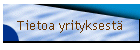 Tietoa yrityksest�